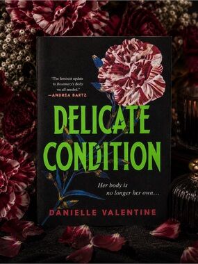Delicate Condition Danielle Valentine Hardcover Horror Thriller Book